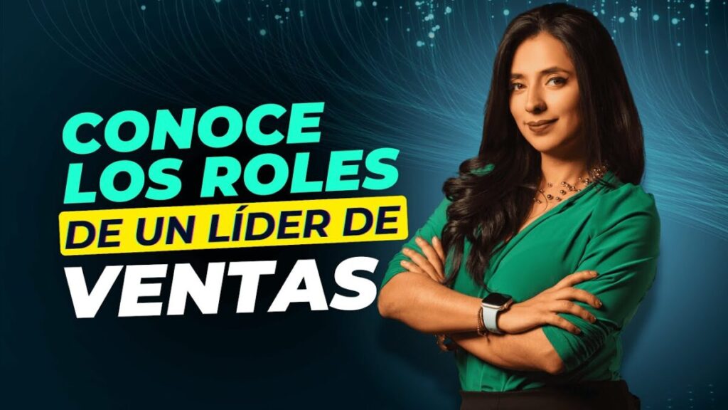 El entrenamiento de Los roles de un Líder de ventas